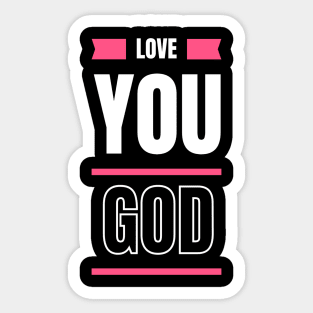 Love You God Sticker